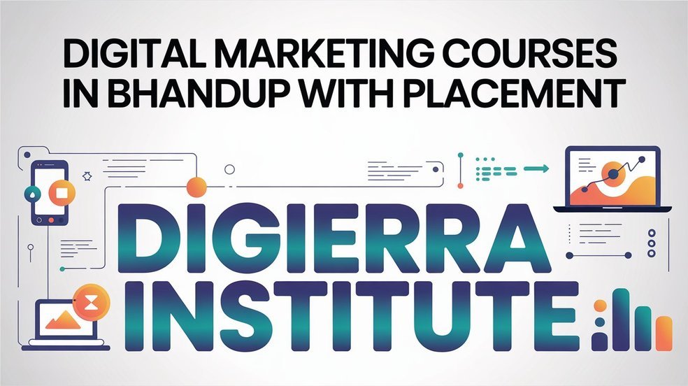 Top 10 Digital Marketing Courses in Bhandup with placement Digital Maeketing courses in bhandup